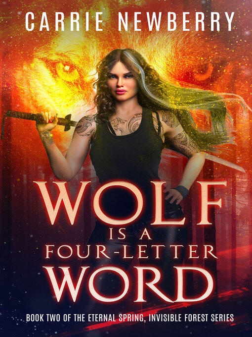 Title details for Wolf is a Four-letter Word by Carrie Newberry - Available